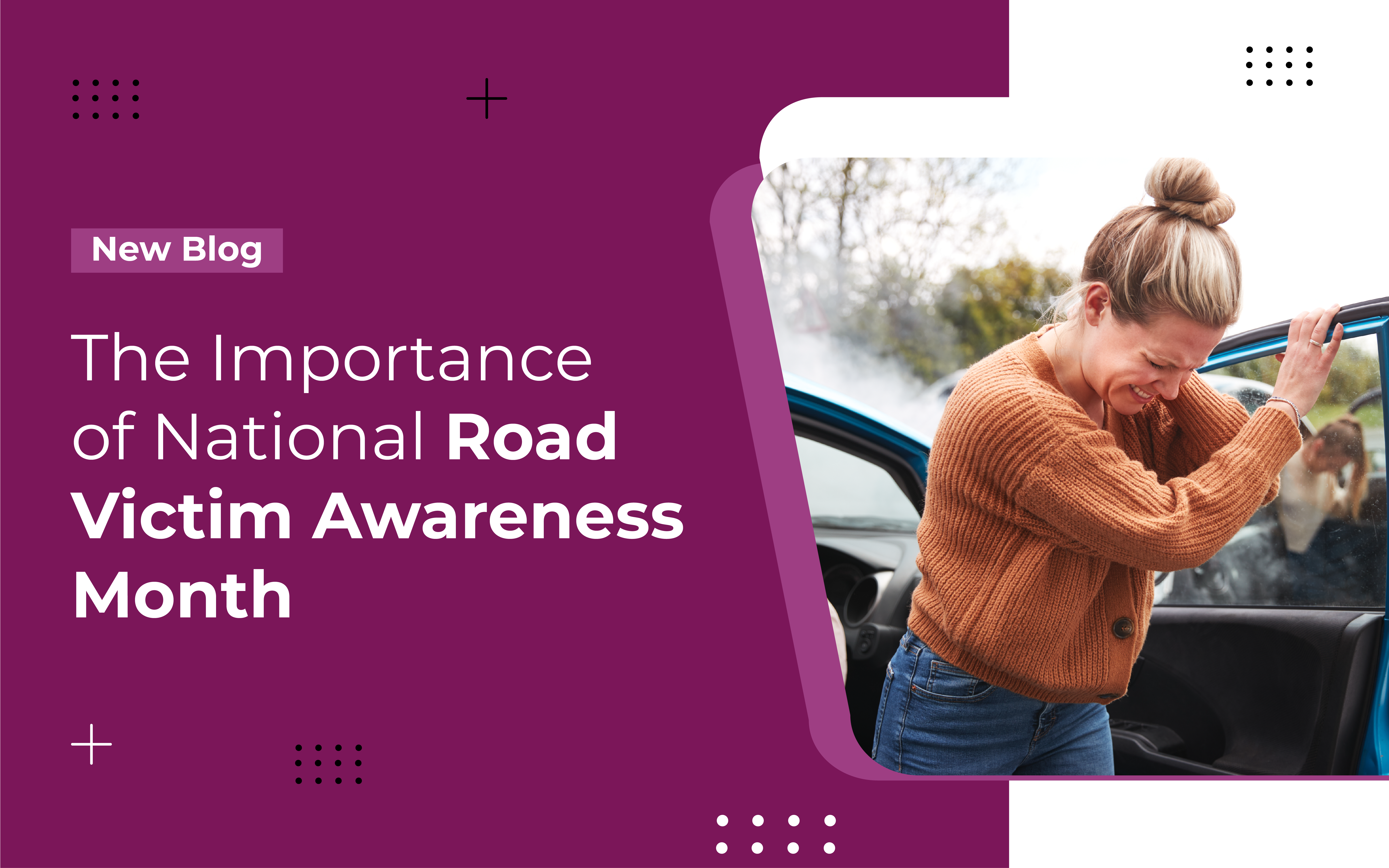 The Importance Of National Road Victim Awareness Month