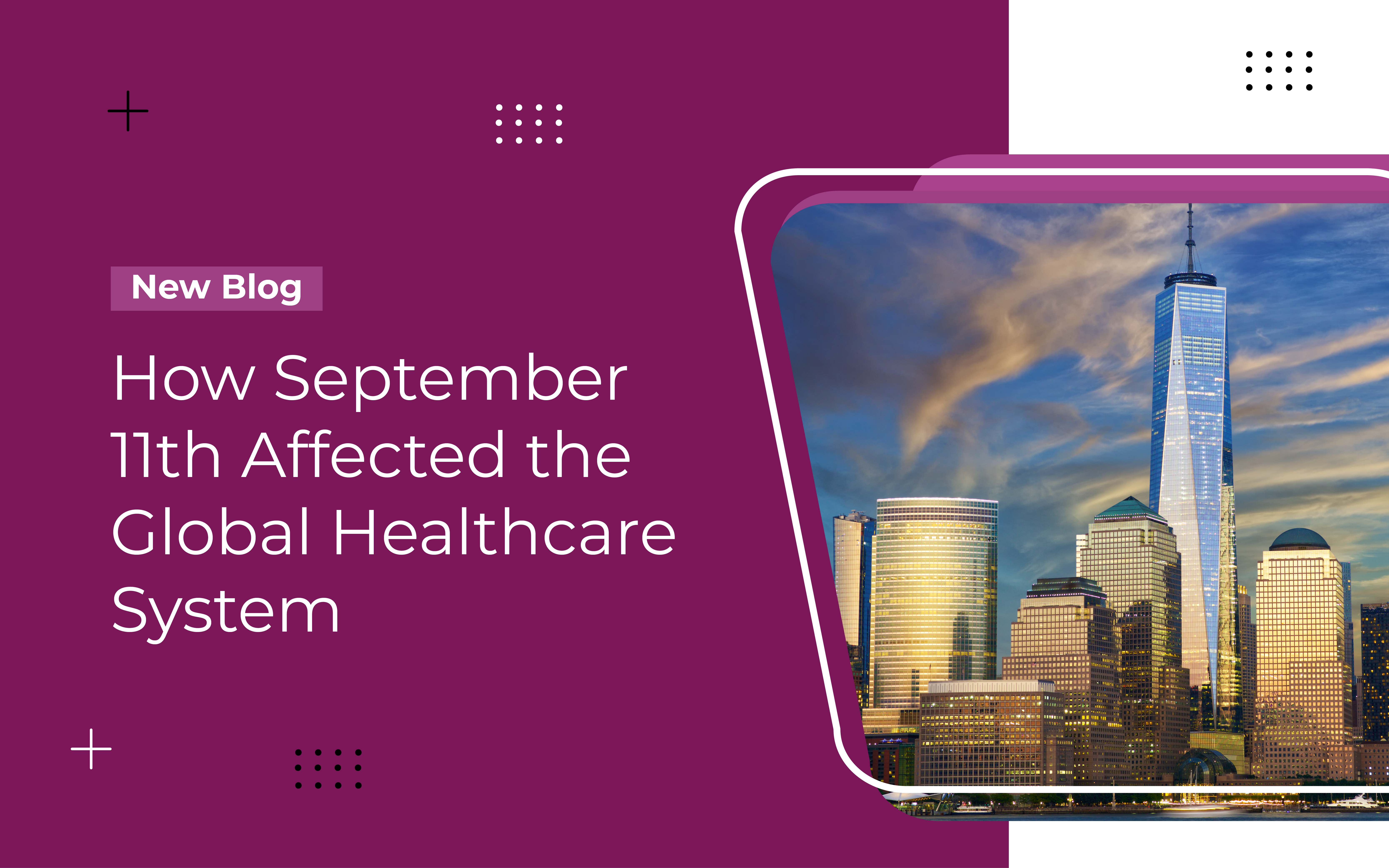 How September 11th Affected The Global Healthcare System