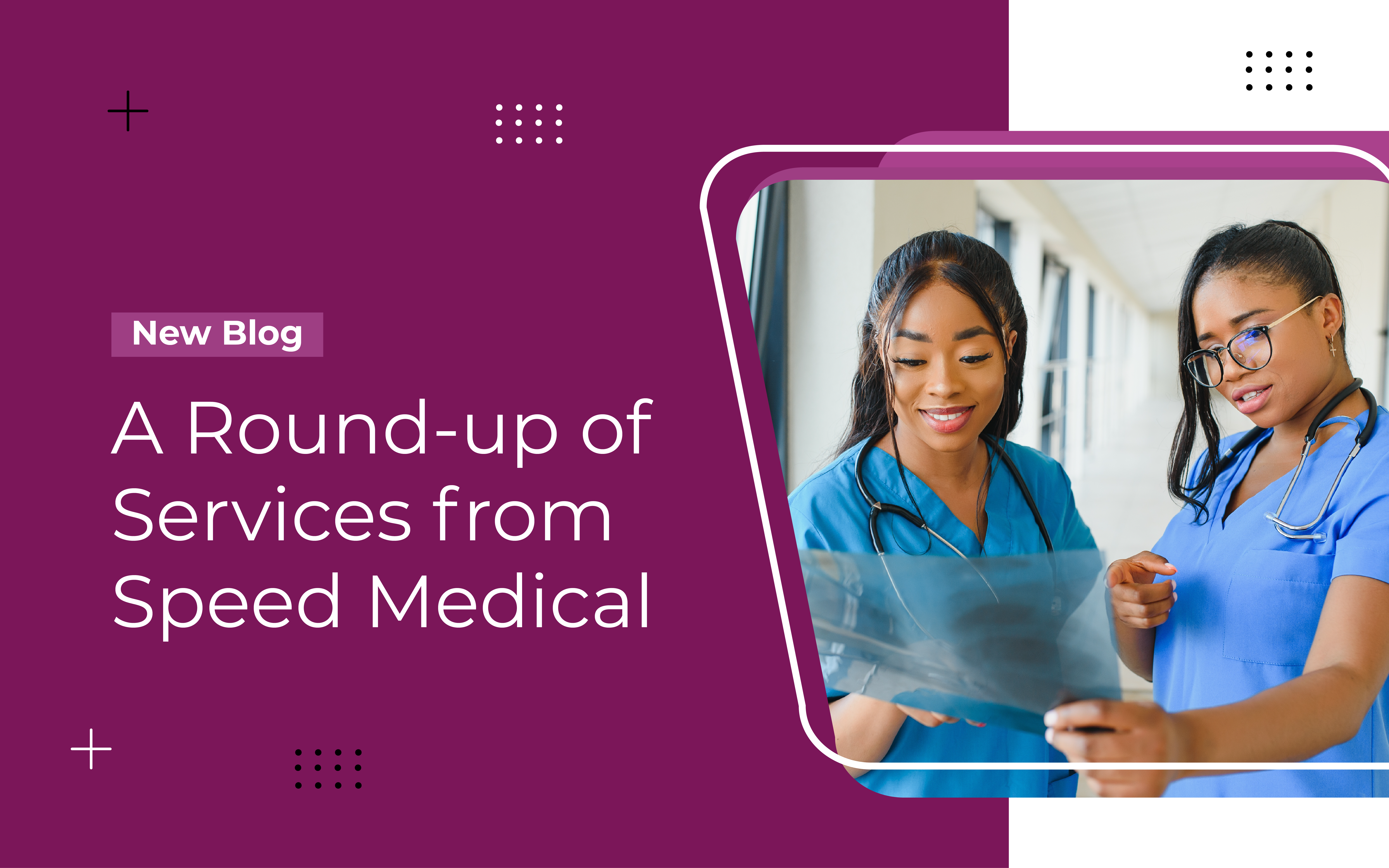 A Round-Up of Services from Speed Medical